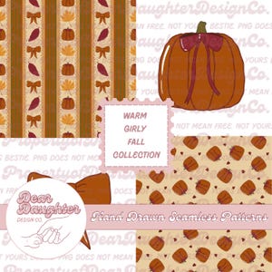 May include: A digital graphic display featuring a large orange pumpkin with a maroon bow, alongside two seamless patterns with pumpkins, leaves, and bows. Text includes WARM GIRLY FALL COLLECTION and Hand Drawn Seamless Patterns.