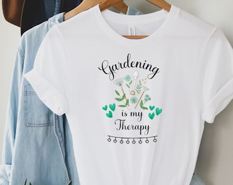Gardening Shirt for Gardeners T-Shirt for Plant Lovers TShirt for Garden Lovers Gift for Gardener