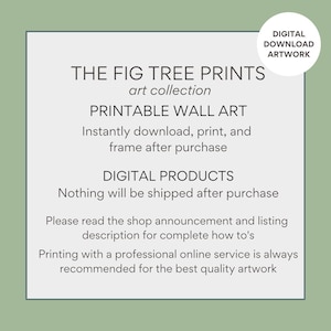 Puede incluir: Texto superpuesto sobre un fondo verde que dice "The Fig Tree Prints art collection", "Printable Wall Art", "Descarga instant&aacute;nea, impresi&oacute;n y enmarcado despu&eacute;s de la compra", "Productos digitales", "No se enviar&aacute; nada despu&eacute;s de la compra", "Lee el anuncio de la tienda y la descripci&oacute;n del listado para obtener instrucciones completas", "La impresi&oacute;n con un servicio en l&iacute;nea profesional siempre se recomienda para obtener obras de arte de la mejor calidad", y "Descarga digital de obras de arte".