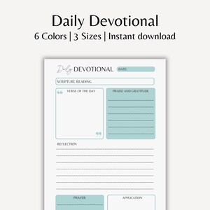 May include: A white Daily Devotional printable with light blue accents. The design includes sections for scripture reading, verse of the day, praise and gratitude, reflection, prayer, and application. Text at the top reads "Daily Devotional" and "6 Colors | 3 Sizes | Instant download."