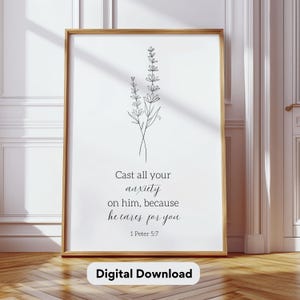 Puede incluir: Una descarga digital imprimible con un dibujo en blanco y negro de una flor con el texto "Cast all your anxiety on him, because he cares for you 1 Peter 5:7" y las palabras "Digital Download" en la parte inferior.