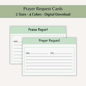 May include: Two rectangular prayer request cards with light green headers and white writing areas. One card is labeled Praise Report and the other Prayer Request. Both feature lines for names and dates. Text at the top reads Prayer Request Cards.
