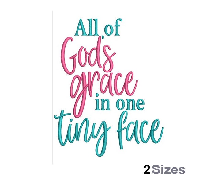All Of God's Grace In One Tiny Face - Machine Embroidery Design, Religious Embroidery Pattern, Baby Embroidery Design