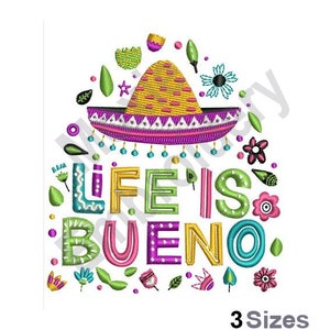 Life Is Bueno - Machine Embroidery Design - 3 Sizes, Mexican Sombrero Embroidery Pattern, Life Is Good Embroidery Design