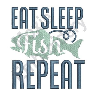 May include: Eat, sleep, fish, repeat. A blue and green embroidery design with a stylized fish silhouette.