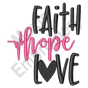 Faith Hope Love - Machine Embroidery Design, Religious Quote Embroidery Pattern, Bible Verse Embroidery Design