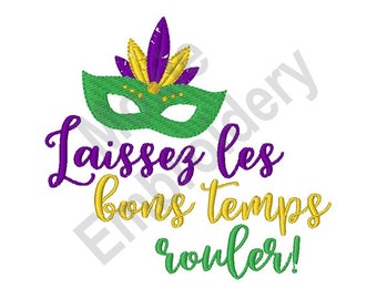 Laissez Les Bons Temps Rouler - Maskinbroderidesign, Carnival Mask broderimönster, Mardi Gras Celebration Brodery, Cajun French