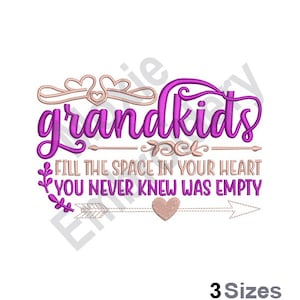 Grandkids Fill The Space In Your Heart You Never Knew Was Empty - Machine Embroidery Design, Grandchildren Love, Grandpa, Grandma Design