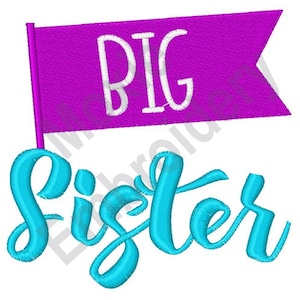 Big Sister - Machine Embroidery Design, Older Sibling Embroidery Pattern, Big Sister Pennant Flag Embroidery Design