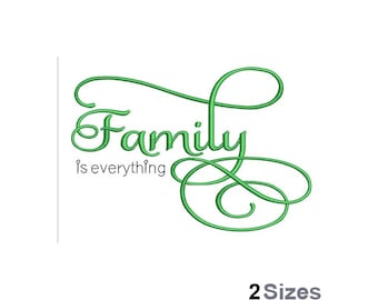 May include: Green cursive text that reads "Family is everything" with a decorative swirl design.