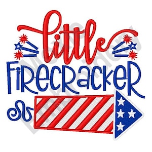 Little Firecracker - Machine Embroidery Design, Patriotic American Embroidery Pattern, July 4th Fireworks Embroidery, USA Holiday Design