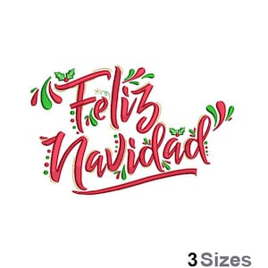 May include: Red and green embroidery design with the text "Feliz Navidad" in a festive font.