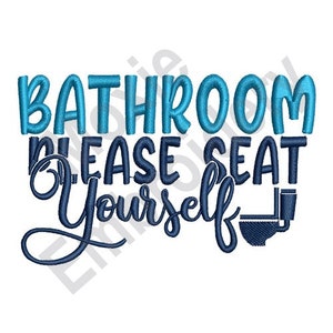 Bathroom Please Seat Yourself - Machine Embroidery Design, Toilet Embroidery Pattern