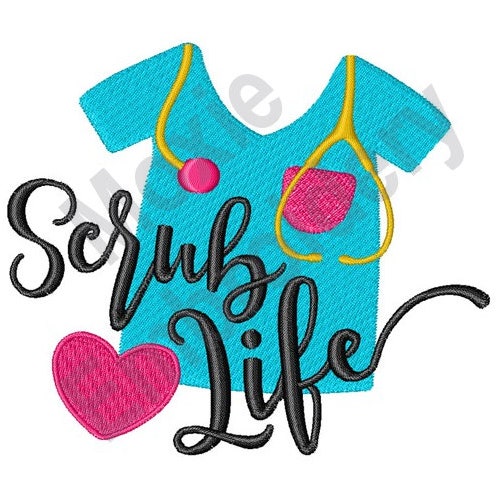 Scrub Life Machine Embroidery Design Nurse Scrub Shirt Etsy