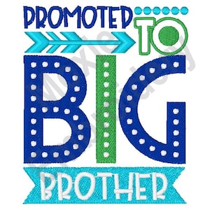 Promoted To Big Brother - Machine Embroidery Design, Baby Boy Embroidery Design, Sibling Embroidery Design