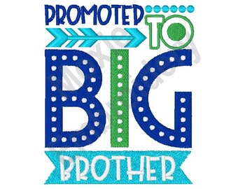 Promoted To Big Brother - Machine Embroidery Design, Baby Boy Embroidery Design, Sibling Embroidery Design