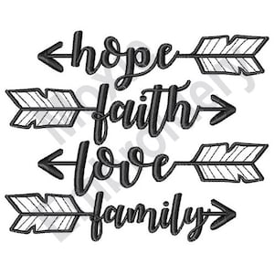 Hope, Faith, Love, Family - Machine Embroidery Design, Arrows Embroidery Pattern, Religious Quote Embroidery Design