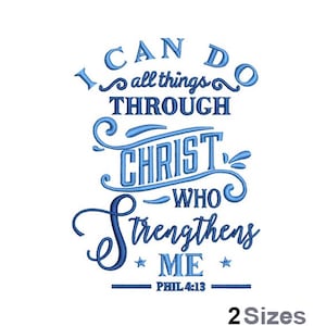 I Can Do All Things Through Christ Who Strengthens Me - Machine Embroidery Design, Bible Verse Embroidery Design, Philippians 4:13