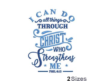 I Can Do All Things Through Christ Who Strengthens Me - Machine Embroidery Design, Bible Verse Embroidery Design, Philippians 4:13