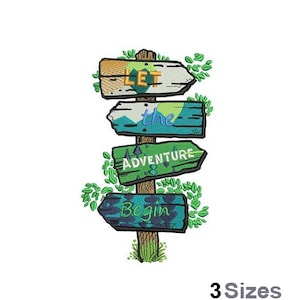 Let The Adventure Begin  - Machine Embroidery Design - 3 Sizes, Campsite Signs Embroidery Pattern, camping Trail Markers Embroidery Design