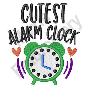 May include: Green alarm clock with black numbers and a blue hand. The clock is surrounded by two pink hearts and two purple squiggly lines. The text "CUTEST ALARM CLOCK" is above the clock.