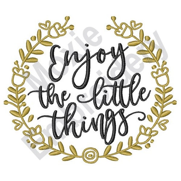 Enjoy The Little Things - Machine Embroidery Design, Inspirational Quote Embroidery Design, Laurel Wreath Embroidery Design