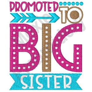 Promoted To Big Sister - Machine Embroidery Design, Sibling Embroidery Pattern, Big Sister Embroidery Design