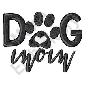 Dog Mom - Machine Embroidery Design, Dog Mother Embroidery Design, Dog Pawprints Embroidery Design
