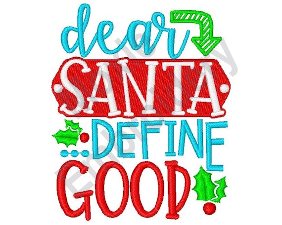 Dear Santa Define Good - Machine Embroidery Design, Christmas Holly Embroidery Pattern, Santa Claus Letter Embroidery, Xmas Wish Design