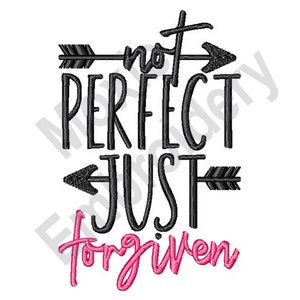 Könnte beinhalten: Schwarzweißgrafik mit Pfeilen, die in entgegengesetzte Richtungen zeigen. Der Text lautet "not perfect just forgiven" wobei das Wort "forgiven" in Pink ist.