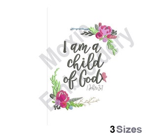 I Am A Child of God - Machine Embroidery Design, John 3:1 Bible Verse Embroidery Pattern, Religious Quote Embroidery, Flower Corner Design