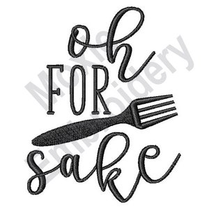 Puede incluir: Diseño de bordado en blanco y negro con un tenedor y el texto "Oh for sake".