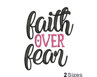 Faith Over Fear - Machine Embroidery Design - 2 Sizes, Religious Saying Embroidery Pattern, Inpirational Quote, Christianity Embroidery