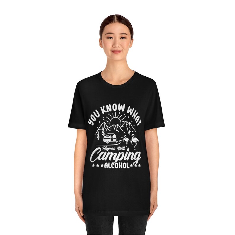 You Know What Rhymes With Camping Alcohol Shirts Drink Around the World Shirts Camping T Shirts