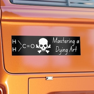 Mastering a dying art bumper sticker, Funeral Director Gift, Gift for Mortician, Gift for funeral home attendant, Embalming Humor