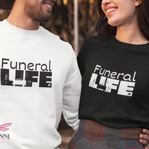 Funeral Director, Mortician, Embalmer Cozy Unisex Crewneck Sweatshirt, &quot;Funeral Life&quot; Shirt, Funeral Home Gift, Gift for Mortician