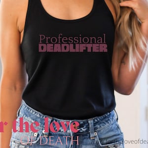 Professional Deadlifter Tank Top Funeral Director Shirt, Mortician Clothing, Mortician Gift, Funeral Director Gift, Death Care, Embalmer tee