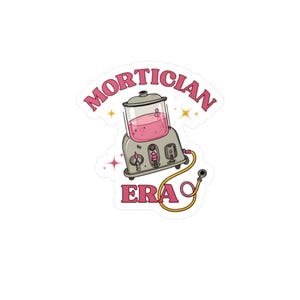 Mortician Era Sticker, Cute Embalming Machine Design, Funeral Director co-worker gift, embalmer sticker, Cute Funeral, Whimsical, Quirky