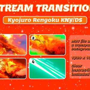 Puede incluir: Gr&aacute;fico naranja y blanco con el texto "STREAM TRANSITION" y "Kyojuro Rengoku KNY/DS". La imagen incluye cuatro im&aacute;genes m&aacute;s peque&ntilde;as y texto que dice "Archivo MOV con fondo transparente", "1920 x 1080" e "Instrucciones claras incluidas".