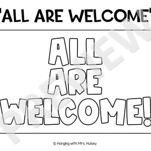 May include: Black and white printable sign with the text "ALL ARE WELCOME!" in bold, outlined letters. The sign is designed for coloring.