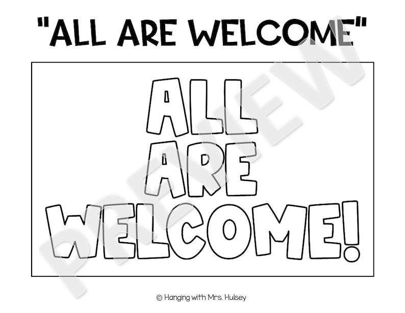 May include: Black and white printable sign with the text "ALL ARE WELCOME!" in bold, outlined letters. The sign is designed for coloring.