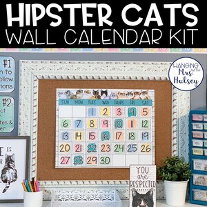 Könnte beinhalten: Ein Klassenzimmer-Kalender-Set mit einem Monatskalender mit Hipster-Katzen, die Brillen tragen. Der Kalender befindet sich auf einer Korktafel mit einem weißen Rahmen. Der Kalender trägt den Titel "Hipster Cats Wall Calendar Kit". Es gibt ein Schild mit der Aufschrift "You are respected" mit einer Hipster-Katze, die eine Brille trägt.