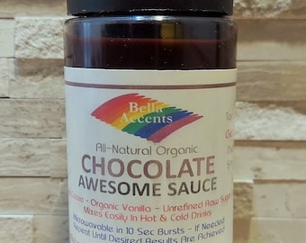 All-Natural Chocolate Awesome Sauce - Organic Ingredients, Use for Dipping, Ice Cream Topping, Lattes, Hot Cocoa, Shakes, Baking, Desserts