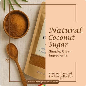 Bella Accents Natural Coconut Sugar – Unrefined, Low-Glycemic, Vegan, Non-GMO, All-Natural Sweetener for Baking, Coffee, and Cooking