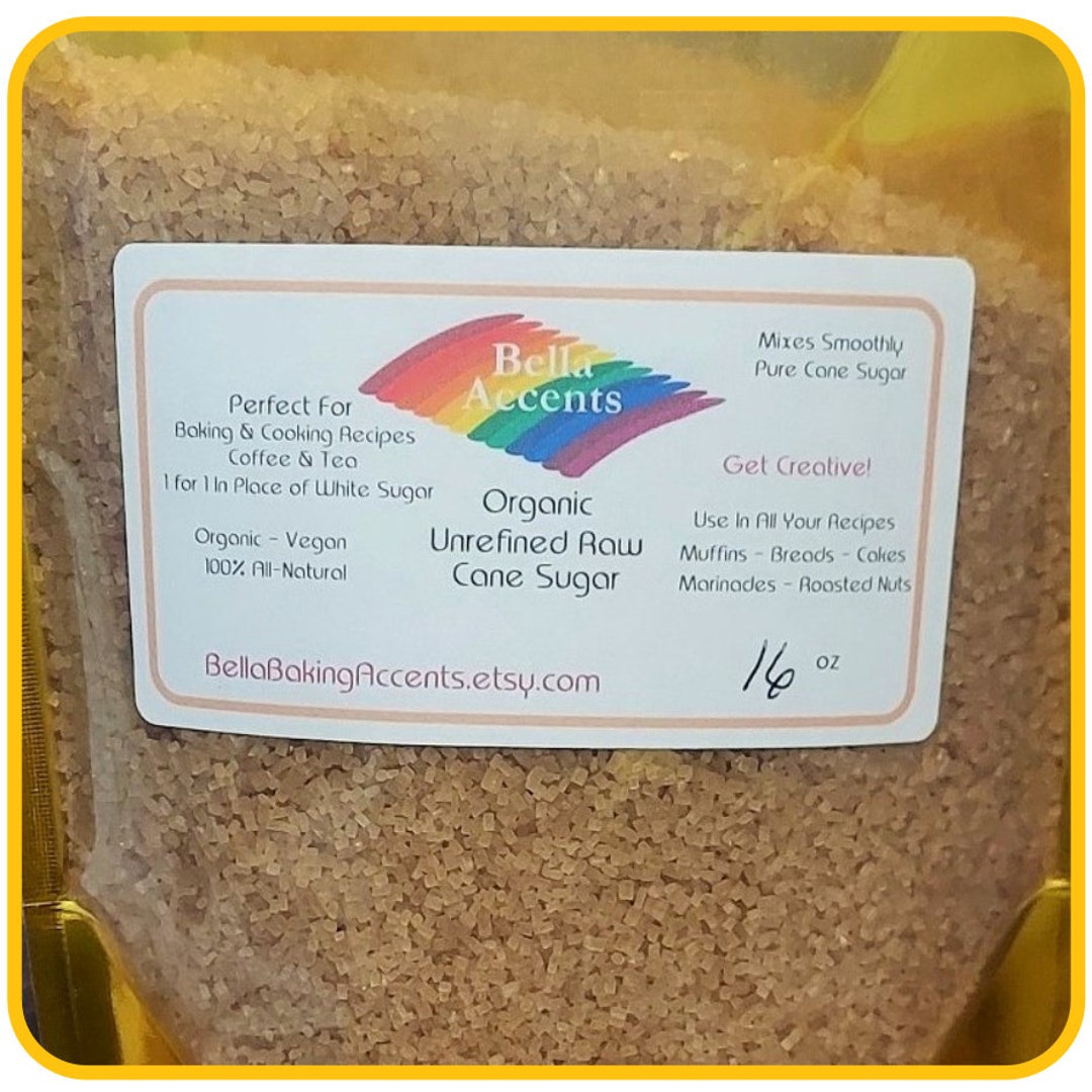 Unrefined Raw Cane Sugar Organic Raw Sugar Unbleached, Unrefined, Untouched Just Pure All