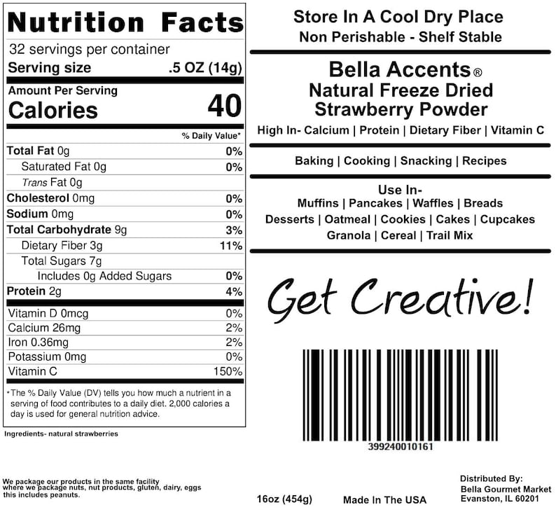 Bella Accents Freeze Dried Strawberry Powder 16oz Nutrition Facts Label