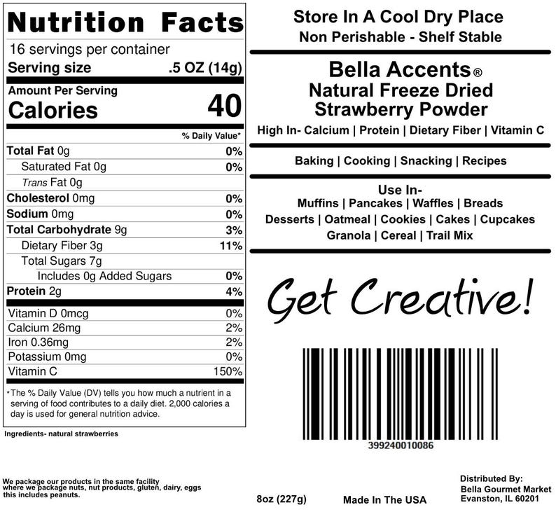 Bella Accents Freeze Dried Strawberry Powder 8oz Nutrition Facts Label