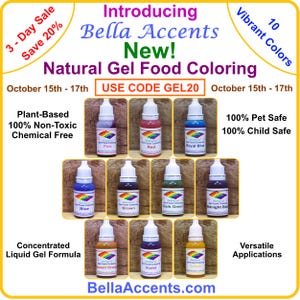 May include: An advertisement for Bella Accents Natural Gel Food Coloring. The image displays ten small bottles of various colors, including pink, red, and blue. Text on the image includes "3-Day Sale Save 20%" and "10 Vibrant Colors."