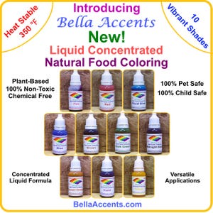 May include: An advertisement for Bella Accents liquid concentrated natural food coloring. The image displays ten small bottles of various colors, including pink, red, and blue. The text highlights the product's features: plant-based, non-toxic, and child-safe.