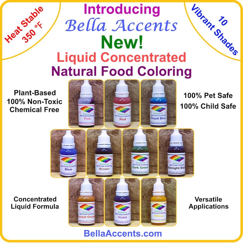 May include: An advertisement for Bella Accents liquid concentrated natural food coloring. The image displays ten small bottles of various colors, including pink, red, and blue. The text highlights the product's features: plant-based, non-toxic, and child-safe.